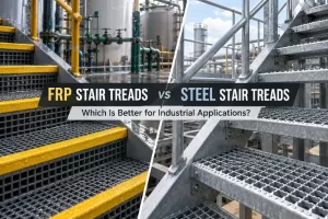 FRP stair treads and steel stair treads comparison in industrial applications